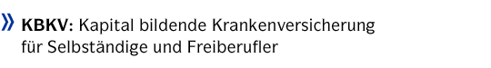 Kapital bildende Krankenversicherung für Selbständige und Freiberufler